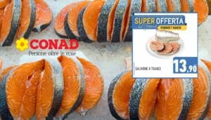 Salmone a tranci: l'offerta imperdibile del giorno da Conad solo per il Venerdì 7 Marzo!